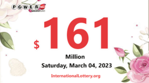 2023/03/01：三位幸运玩家赢得百万美元奖金 – Powerball 奖金高达 1.61 亿美元 .org